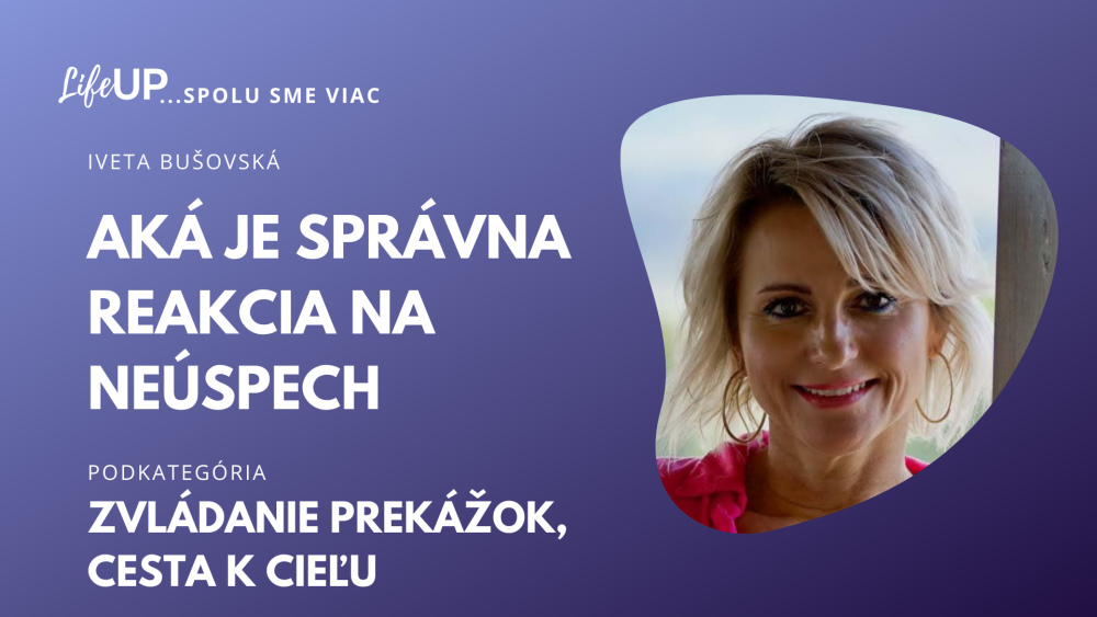 Aká je správna reakcia na neúspech